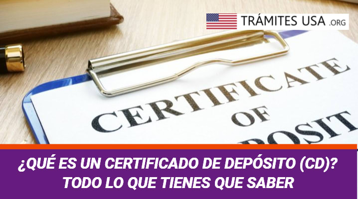 ¿Qué es un Certificado de Depósito (CD)? Todo lo que Debes Saber