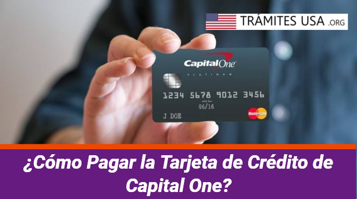 ¿Cómo Pagar la Tarjeta de Crédito de Capital One?