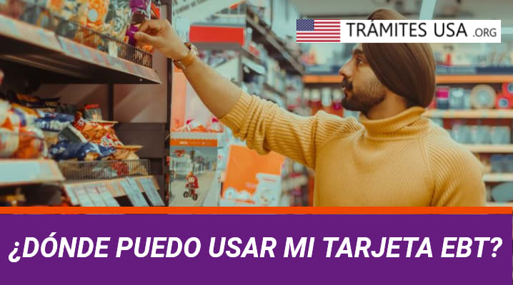 ¿Dónde Puedo Usar mi Tarjeta EBT?