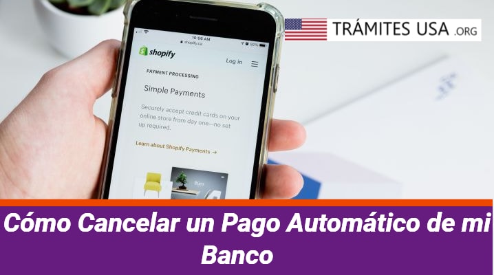 Cómo Cancelar un Pago Automático de mi Banco